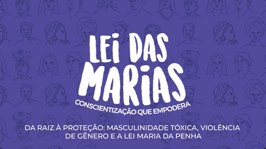 Da Raiz à Proteção: Masculinidade Tóxica, Violência de Gênero e a Lei Maria da Penha